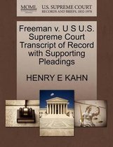 Freeman V. U S U.S. Supreme Court Transcript of Record with Supporting Pleadings