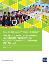 Gender Equality Results Case Studies - Infrastructure Development Investment Program for Tourism in Himachal Pradesh and Punjab