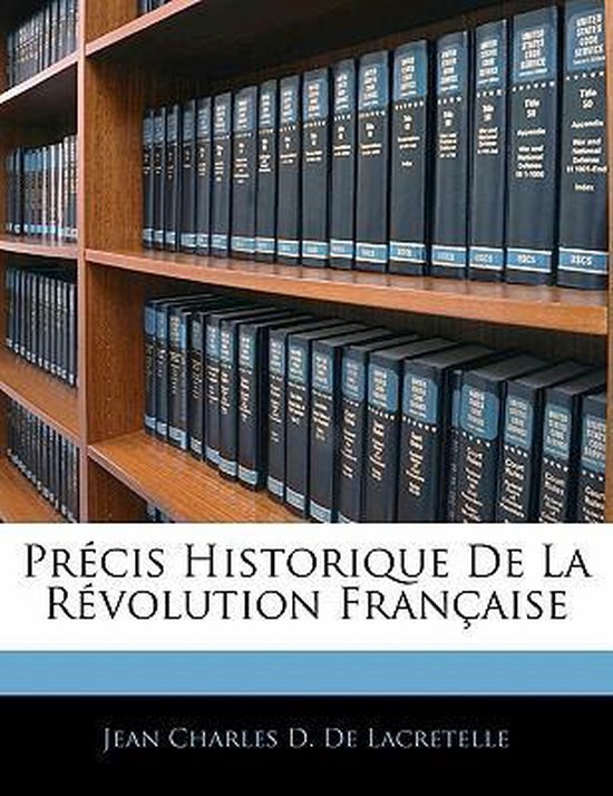 PR Cis Historique De La R Volution Fran Aise 9781142392260 De 