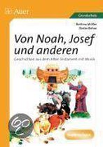 Von Noah, Joseph und anderen