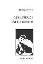 Der Limerick ist ein Gedicht