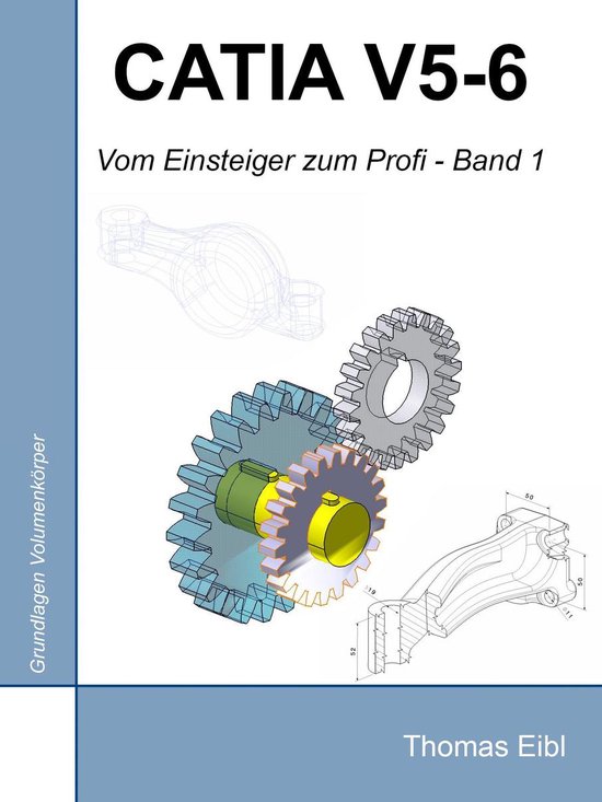 Vom Einsteiger zum Profi 1 - Catia V5 - cover