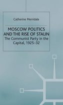 Moscow Politics and The Rise of Stalin