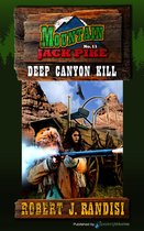 Mountain Jack Pike 11 - Deep Canyon Kill