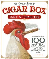 The Smokin' Book of Cigar Box Art & Designs