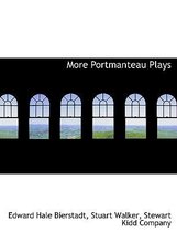 More Portmanteau Plays