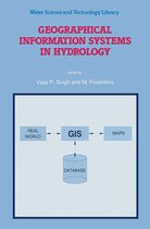 Water Science and Technology Library 26 - Geographical Information Systems in Hydrology