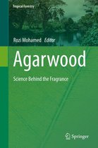 Tropical Forestry - Agarwood