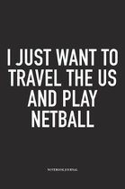 I Just Want To Travel The US And Play Netball