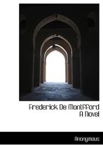 Frederick de Montfford a Novel