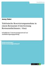 Telefonische Reservierungsannahme in einem Restaurant (Unterweisung Restaurantfachmann / -frau)