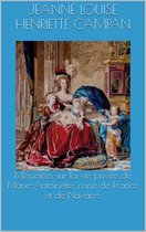 Mémoires sur la vie privée de Marie-Antoinette, reine de France et de Navarre (Tome 3)