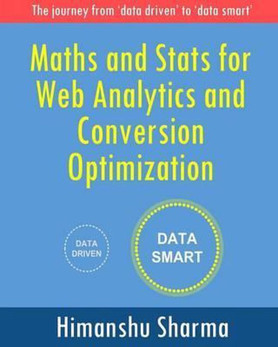 himanshu-sharma-maths-and-stats-for-web-analytics-and-conversion-optimization