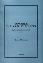 Towards Dialogic Teaching