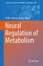Advances in Experimental Medicine and Biology 1090 - Neural Regulation of Metabolism