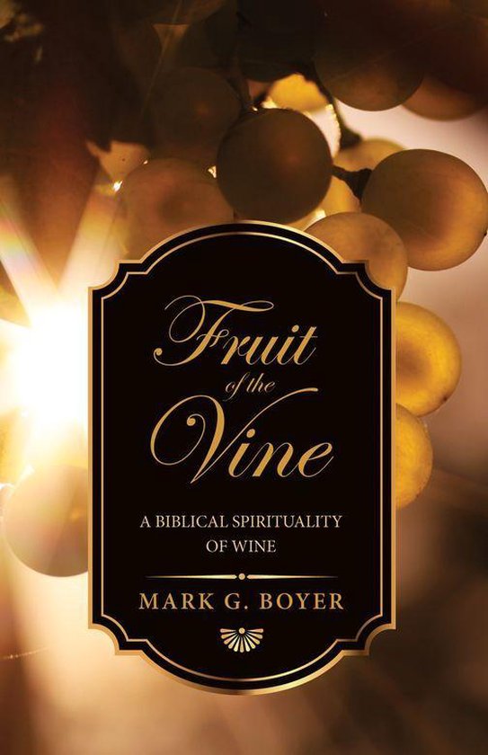 Fruit of the Vine (ebook), Mark G. Boyer 9781498242240 Boeken bol