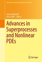 Springer Proceedings in Mathematics & Statistics 38 - Advances in Superprocesses and Nonlinear PDEs