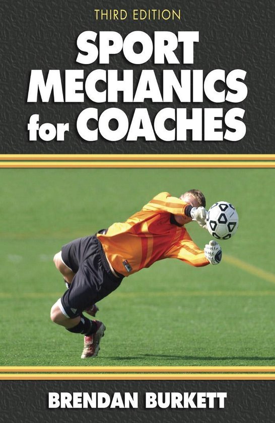 Sport Mechanics for Coaches, Third Edition (ebook), Brendan Burkett 9781450438162