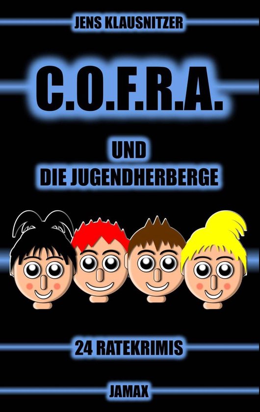 C.O.F.R.A. 2 - C.O.F.R.A. und die Jugendherberge