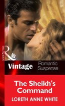 The Sheik's Command (Mills & Boon Vintage Romantic Suspense) (Sahara Kings - Book 1)
