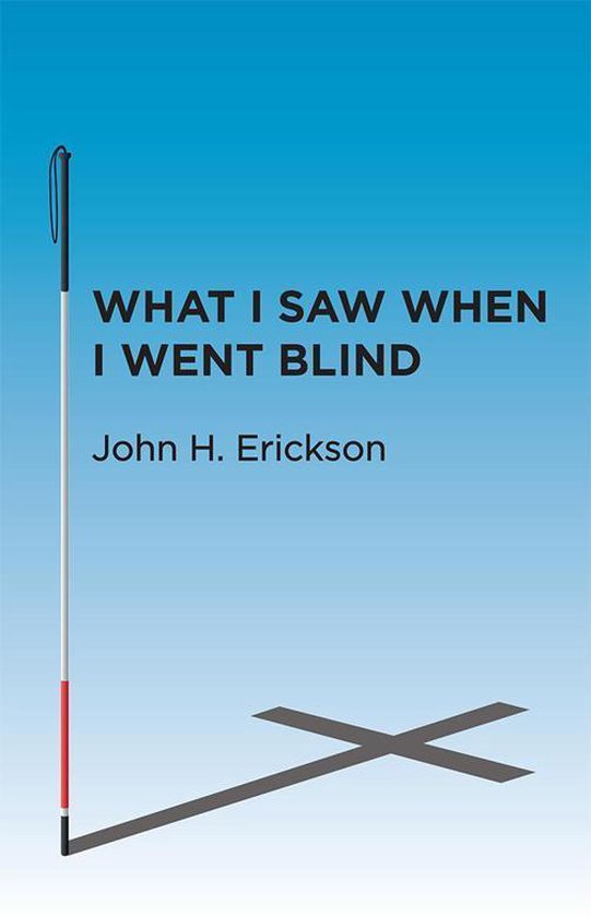 What I Saw When I Went Blind - cover