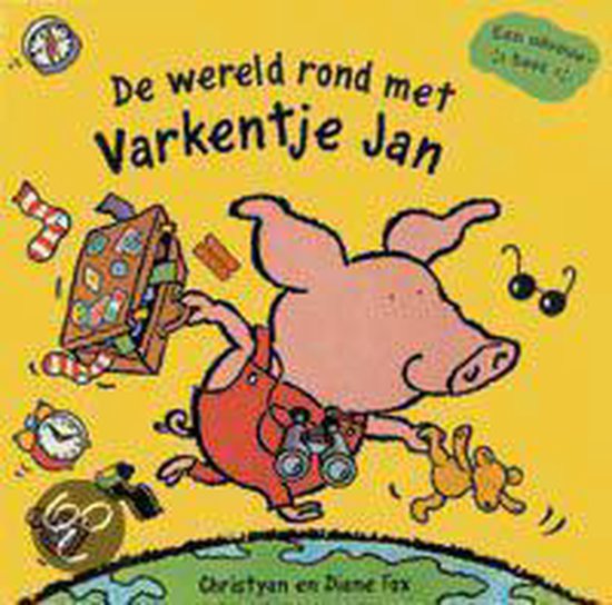 Cover van het boek 'De wereld rond met Varkentje Jan'
