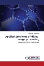 Applied problems of digital image processing