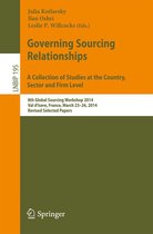 Lecture Notes in Business Information Processing 195 - Governing Sourcing Relationships. A Collection of Studies at the Country, Sector and Firm Level