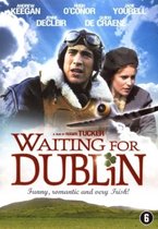 Waiting For Dublin