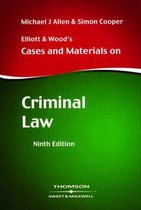 Elliott And Wood's Cases And Materials On Criminal Law