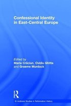 Confessional Identity in East-Central Europe