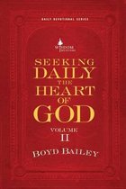 Seeking Daily the Heart of God Volume II