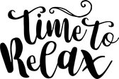 Muurtekst muursticker Time to relax