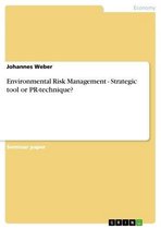 Environmental Risk Management - Strategic tool or PR-technique?