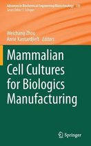 Mammalian Cell Cultures for Biologics Manufacturing