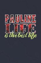 Pauline Life Is The Best Life