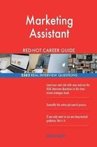 Marketing Assistant Red-Hot Career Guide; 2582 Real Interview Questions