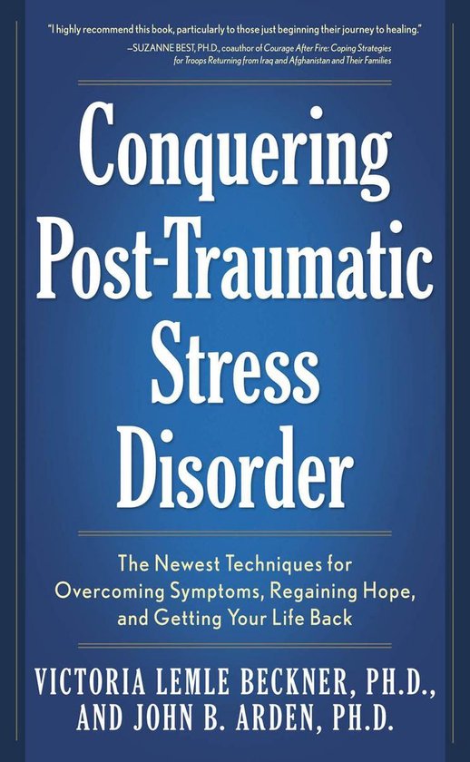 Conquering Post-Traumatic Stress Disorder: The Newest Techni ... - cover