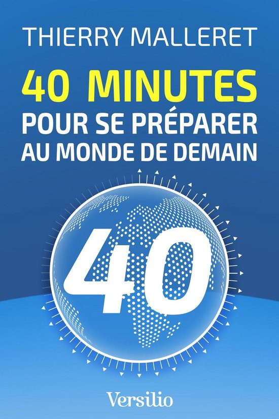 40 minutes pour se préparer au monde de demain - cover
