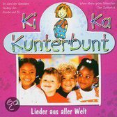 Ki Ka Kunterbunt-Lieder  Aus Aller Welt