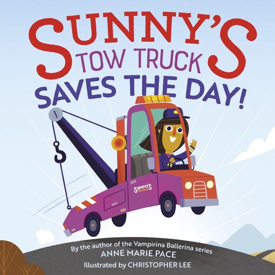 Sunny's Tow Truck Saves the Day! - cover