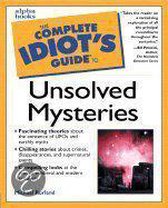 The Complete Idiot's Guide to Unsolved Mysteries