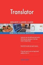 Translator Red-Hot Career Guide; 2534 Real Interview Questions