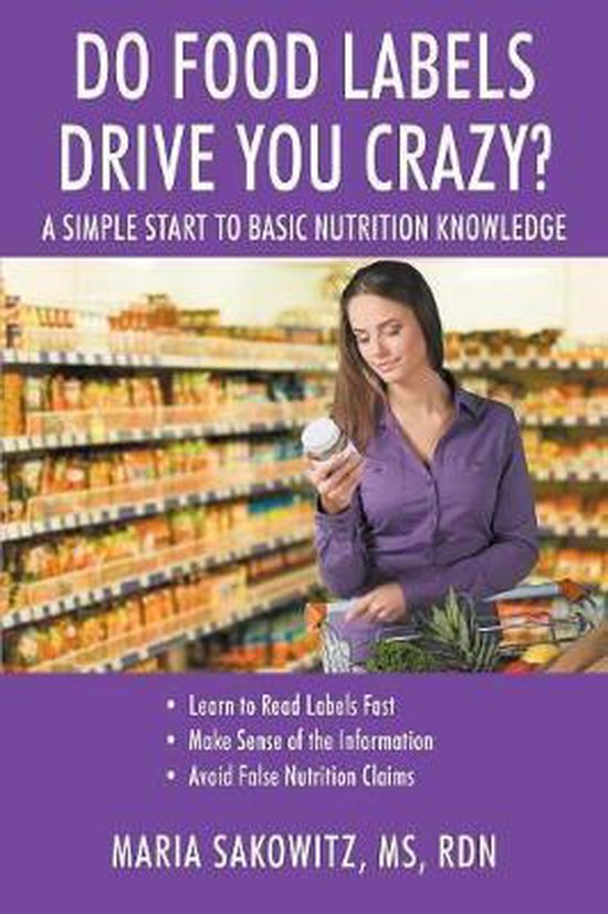 DO FOOD LABELS DRIVE YOU CRAZY? A Simple Start to Basic Nutr ... - cover