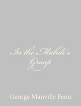 In the Mahdi's Grasp