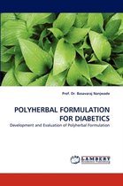 Polyherbal Formulation for Diabetics