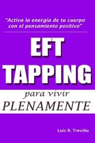 Eft - Tapping Para Vivir Plenamente