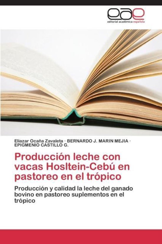 Produccion Leche Con Vacas Hosltein-Cebu En Pastoreo En El T ... - cover