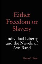 Either Freedom or Slavery