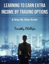 Learning to Earn Extra Income By Trading Options